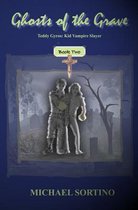 Teddy Gyros Kid Vampire Slayer, Book Two