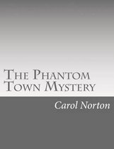 The Phantom Town Mystery