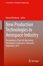 Lecture Notes in Production Engineering - New Production Technologies in Aerospace Industry