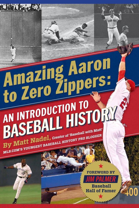 Amazing Aaron to Zero Zippers: An Introduction to Baseball H ... - cover