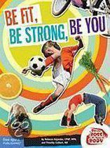 Be Fit, Be Strong, Be You