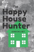 The Happy House Hunter Checklist