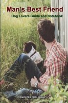 Man's Best Friend Dog Lovers Guide and Notebook