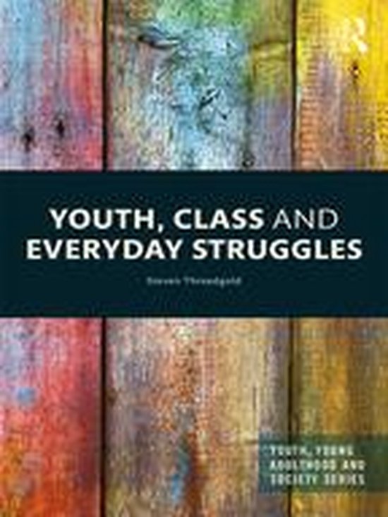 Youth, Young Adulthood and Society - Youth, Class and Everyd ... - cover