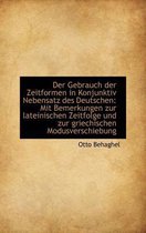 Der Gebrauch Der Zeitformen in Konjunktiv Nebensatz Des Deutschen