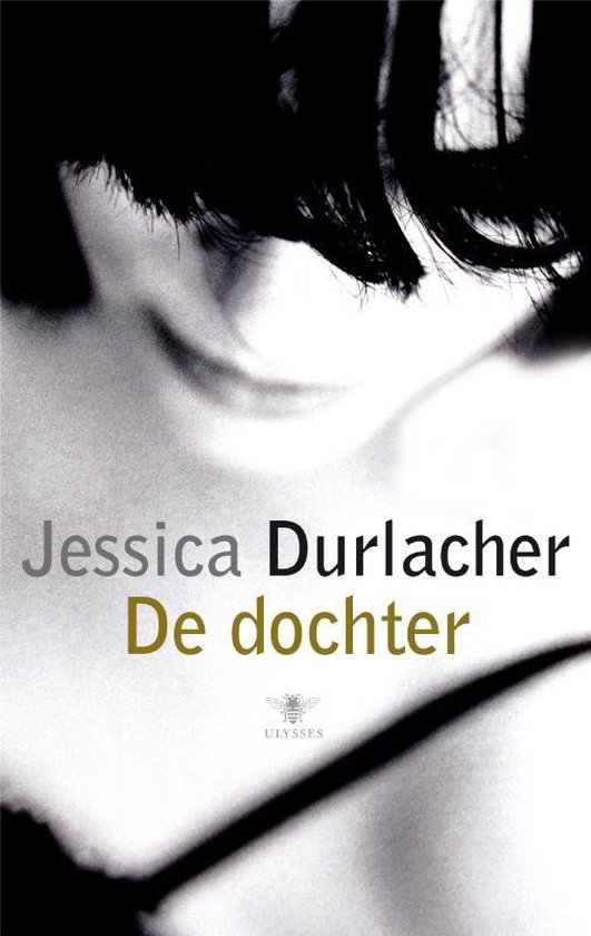 De dochter - Jessica Durlacher | Respetofundacion.org