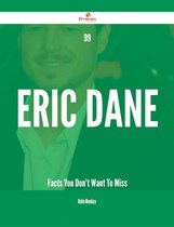 99 Eric Dane Facts You Don't Want To Miss