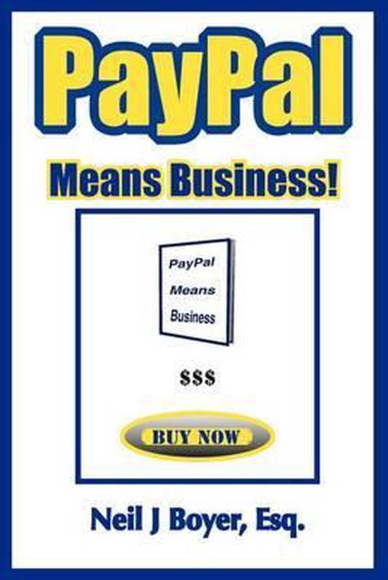 PayPal Means Business!: An In-Depth Look at PayPal and Its B ... - cover