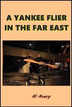 A Yankee Flier in the Far East