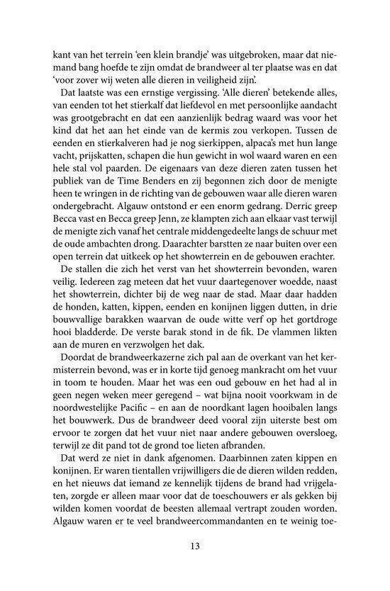Pagina 13 uit een boek met tekst. De tekst begint met 'krant van het terrein 'een klein brandje' was uitgebroken, maar dat niemand bang hoefde te zijn omdat de brandweer al ter plaatse was en dat voor zover wij weten alle dieren in veiligheid zijn.'