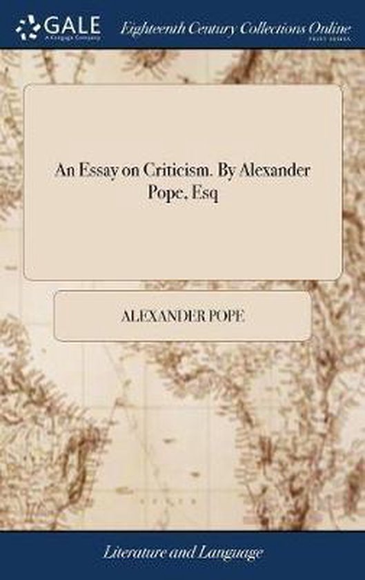 An Essay on Criticism. By Alexander Pope, Esq - cover