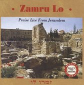 Zamru Lo: Praise Live From Jerusalem
