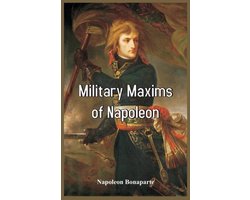 Military Maxims of Napoleon