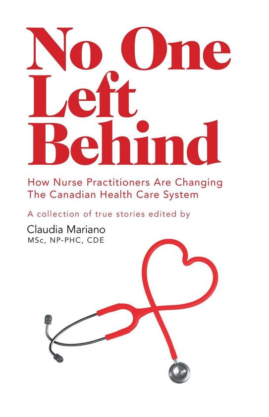 No One Left Behind - How Nurse Practitioners Are Changing The Canadian Health Care System