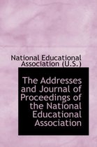 The Addresses and Journal of Proceedings of the National Educational Association