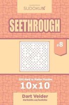 Sudoku Seethrough - 200 Hard to Master Puzzles 10x10 (Volume 8)