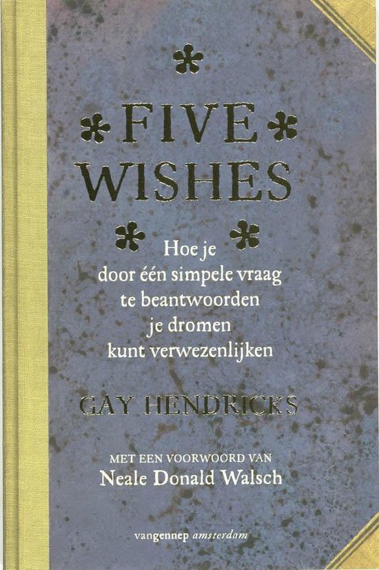 Five Wishes - Gay Hendricks | Northernlights300.org