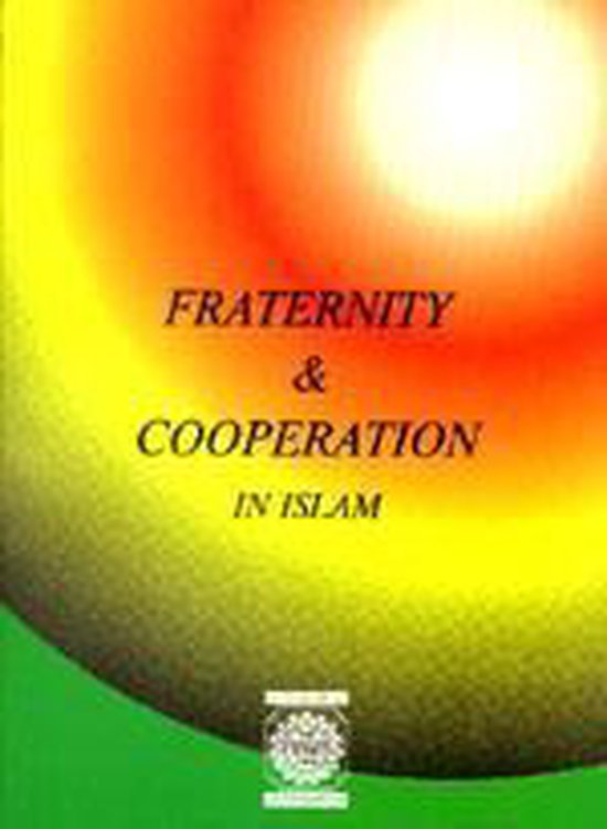 Fraternity & Cooporation In Islam - cover
