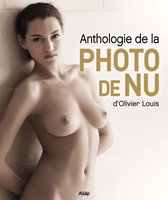 Anthologie de la photo de nu d'Olivier Louis