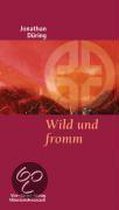 Wild und fromm