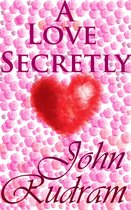 A Love Secretly