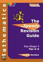 Speedy Revision Guide For Key Stage 3 Mathematics Tier 4-6