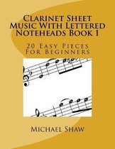 Clarinet Sheet Music With Lettered Noteheads Book 1