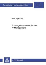 Fuehrungsinstrumente Fuer Das IV-Management