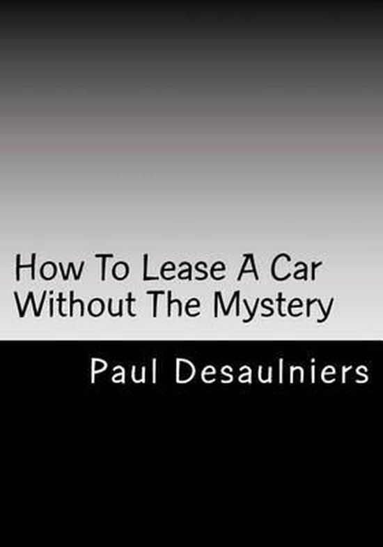 How To Lease A Car Without The Mystery - cover