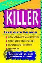 Killer Interviews