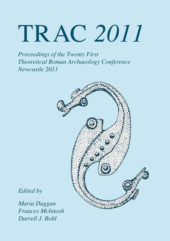 Proceedings of the Theoretical Roman Archaeology Conference  ... - cover