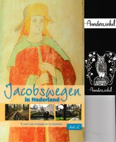 Jacobswegen in Nederland, deel 2: de wegen vanuit het Noorden en het Oosten