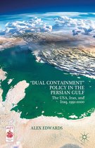 Dual Containment Policy in the Persian Gulf