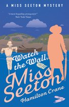 A Miss Seeton Mystery- Watch the Wall, Miss Seeton