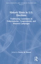Race, Ethnicity, and Gender in Politics and Policy- Historic Firsts in U.S. Elections