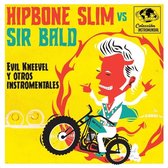 Hipbone Slim Vs. Sir Bald - Evil Kneavel Y Otros Intro Mentales (7" Vinyl Single)