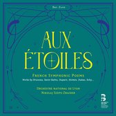Orchestre National De Lyon, Nikolaj Szeps-Znaider - Aux Étoiles, French Symphonic Poems (2 CD)