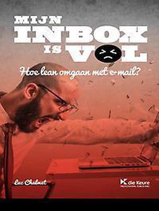 Mijn inbox is vol: hoe lean omgaan met e-mail? - Luc Chalmet | Tiliboo-afrobeat.com