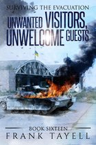 Surviving the Evacuation 16 - Surviving the Evacuation, Book 16: Unwanted Visitors, Unwelcome Guests