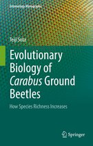 Entomology Monographs- Evolutionary Biology of Carabus Ground Beetles