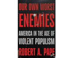Our Own Worst Enemies