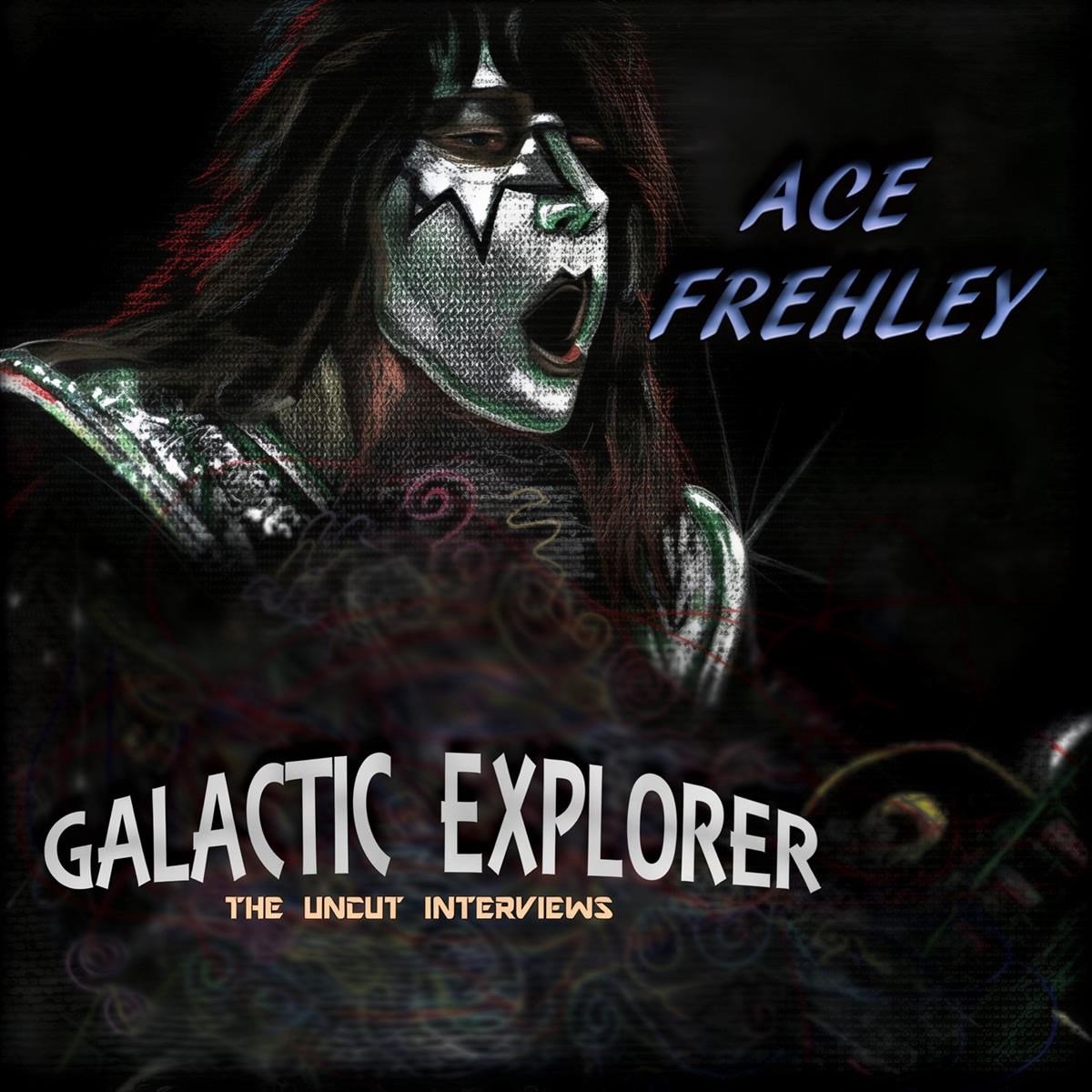 Ace Frehley - Galactic Explorer - The Uncut Interviews (CD)
