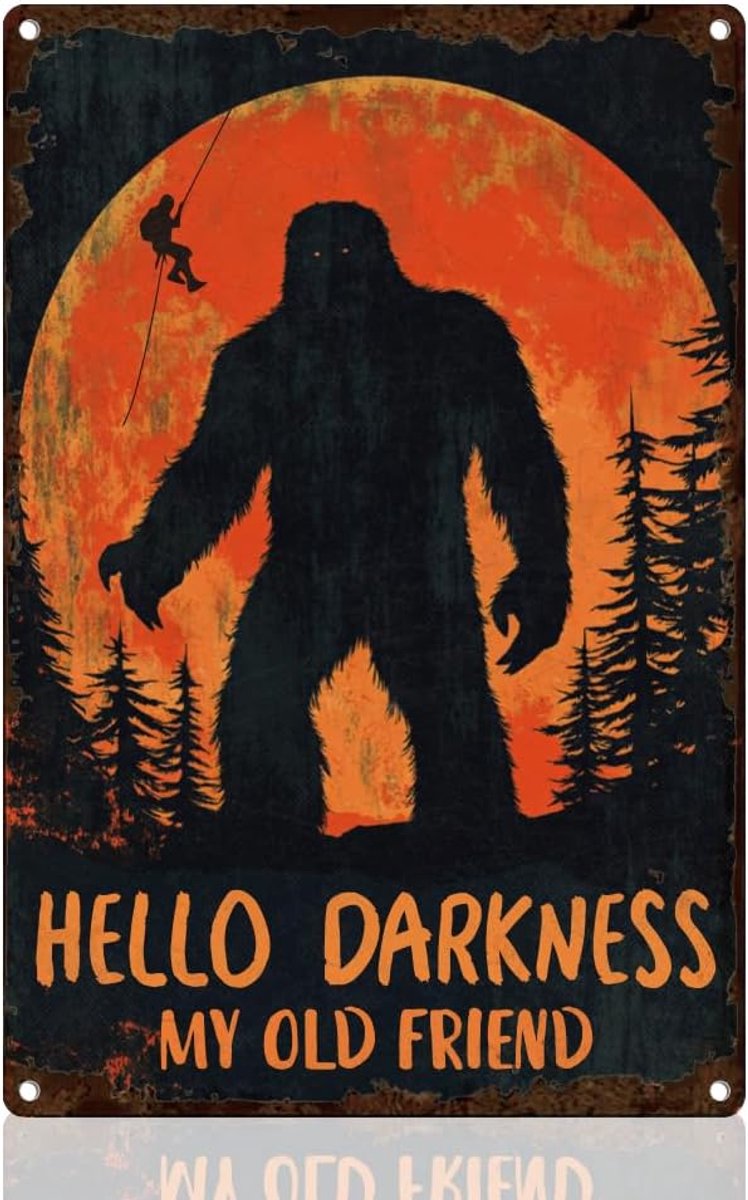Sasquatch campingbord Hallo duisternis mijn oude vriend, metalen tinnen bord muurkunst decor vintage poster voor binnen buiten huis kamer tuin decoratie 20 x 30 cm