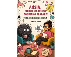 ANSIA, SIEDITI UN ATTIMO DOBBIAMO PARLARE!