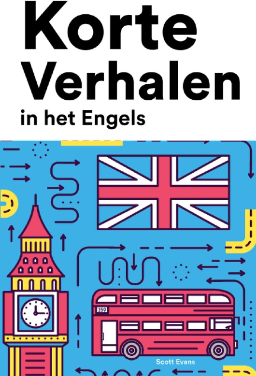 Korte Verhalen in het Engels: Korte verhalen in Engels voor beginners en gevorderden - ShopVlot