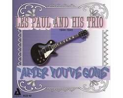 Les Paul And His Trio - After You've Gone (CD)