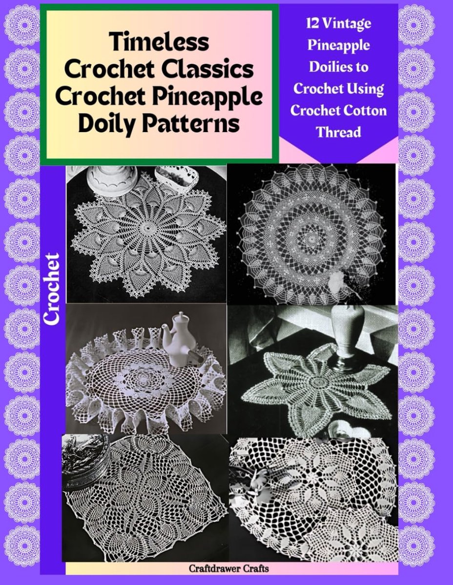 Timeless Crochet Classics Crochet Pineapple Doily Patterns 12 Vintage Pineapple Doily Patterns to Crochet Using - ShopVlot