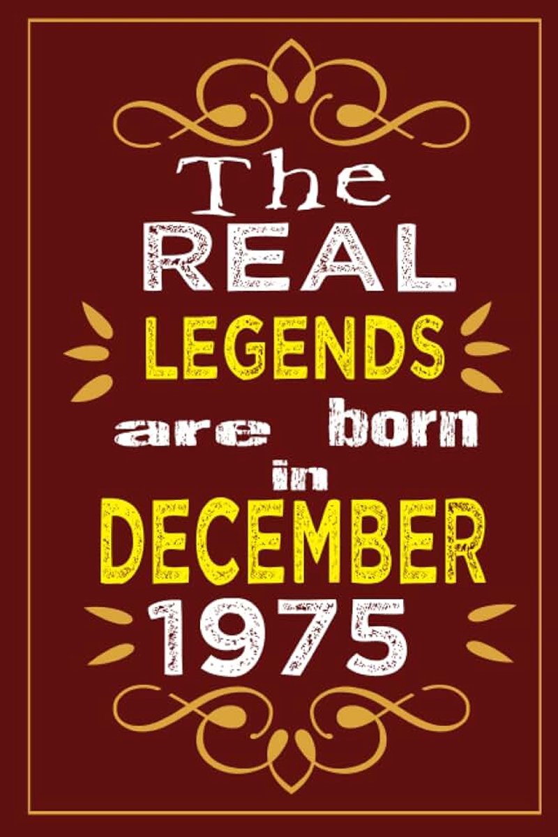 Born in december 1975: Perfect Birthday Gift for women and men, Motivational quotes for legends who born in december