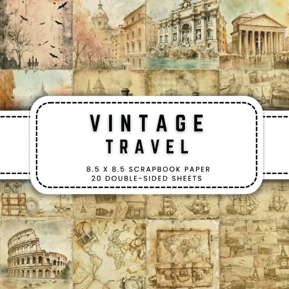 Vintage Travel Scrapbook Paper: 20 Vintage Maps and Travel Double-sided Decorative Craft Paper, 8.5 x 8.5 (21.59 x 21.59 cm) Perfect for Junk Journaling, Ephemera, Origami, Wrapping And More.