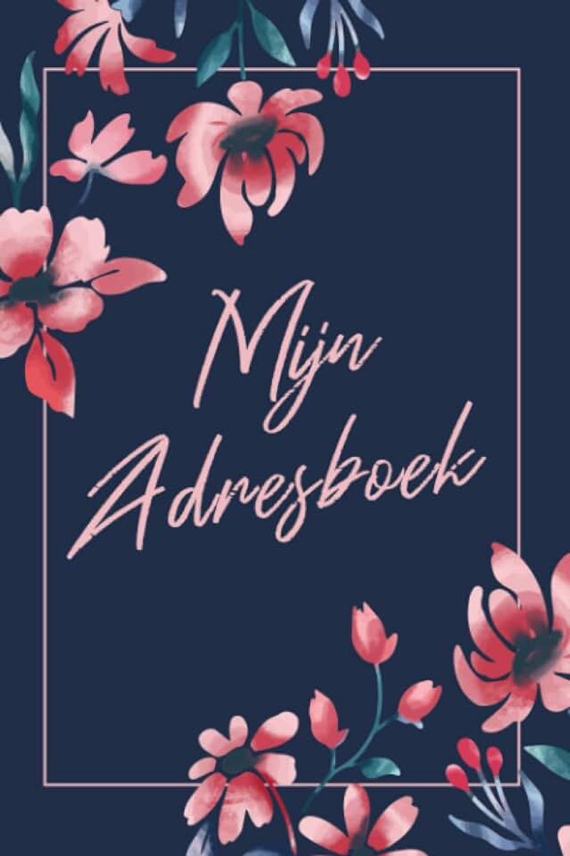 Adresboek: Met dit Nederlandse Alfabetisch Adresboekje heb je altijd alle Adressen, Telefoonnummers, Contacten bij de hand 106 Pagina's.